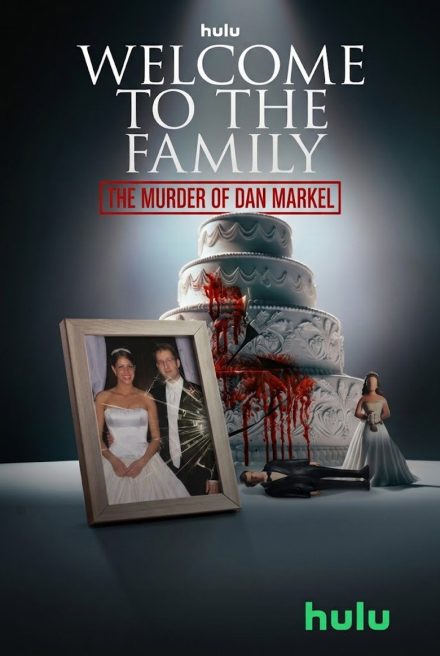 Welcome to the Family: The Murder of Dan Markel afişi
