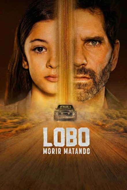 Lobo, morir matando afişi