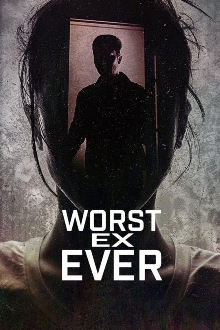 Worst Ex Ever afişi