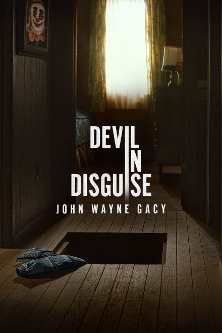 Devil in Disguise: John Wayne Gacy afişi