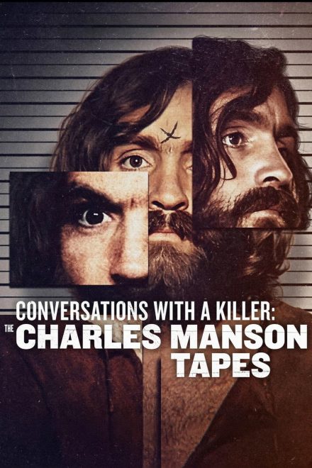 Conversations with a Killer: The Charles Manson Tapes afişi