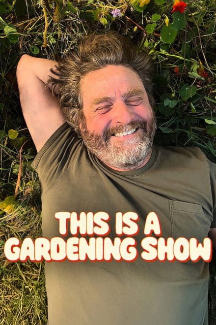 This Is a Gardening Show afişi