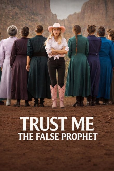Trust Me: The False Prophet afişi
