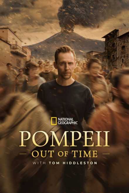 Pompeii: Out of Time with Tom Hiddleston afişi
