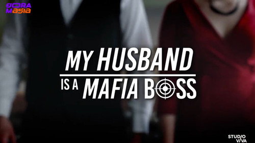 My Husband Is A Mafia Boss 1. Sezon 1. Bölüm